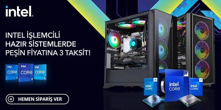 Intel İşlemcili Hazır Sistemlerde Peşin Fiyatına Taksit