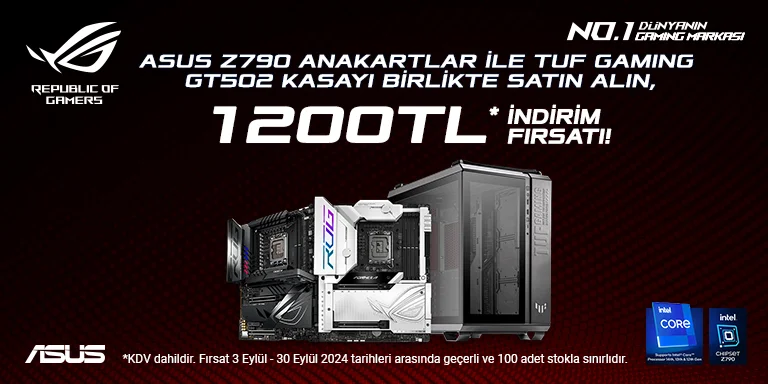 Asus Z790 Anakart İle TUF Gaming GT502 Kasayı Birlikte Satın Al 1200 TL İndirim Kazan