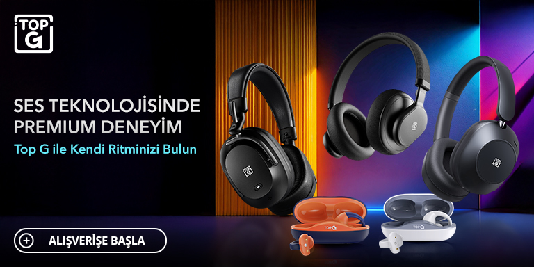 Top G Kulaklık ile Premium Deneyim Yaşayın