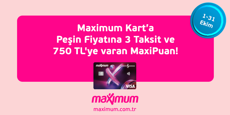 E-Ticaret Alışverişlerinizde 750 TL’ye Varan MaxiPuan!
