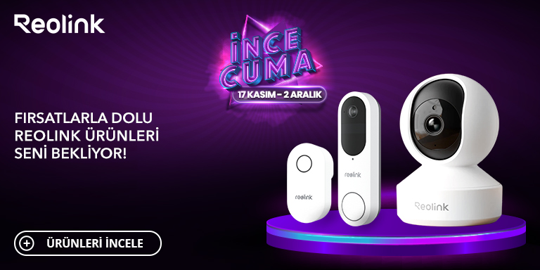 Reolink İnce Cuma 2025