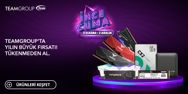 Team Ram ve SSD Ürünlerinde İnce Cuma İndirimleri