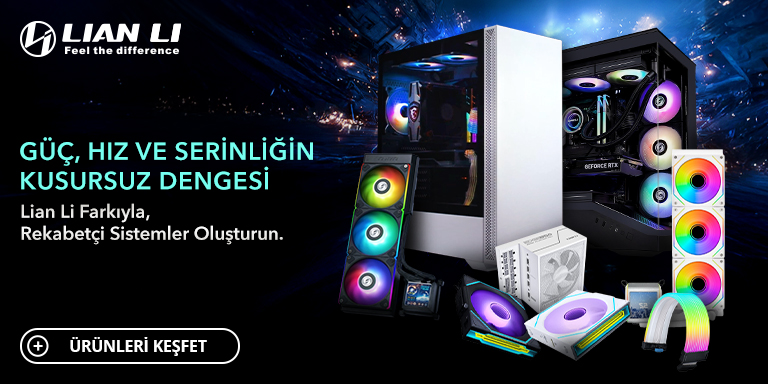 Lian Li Farkıyla Rekabetçi Sistemler Oluşturun