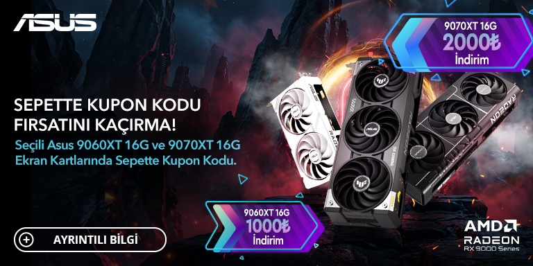 ASUS 9060XT 16G / 9070XT 16G Sepette Kupon Kampanyası