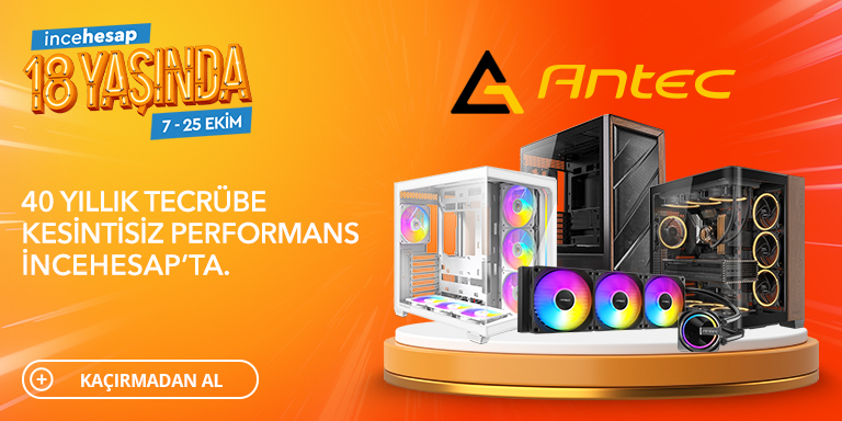 Antec Ürünlerinde 18. Yaş Günü Fırsatlarını Kaçırma!