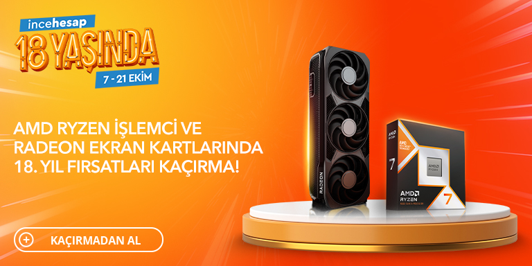 AMD İşlemci ve Ekran Kartlarında 18. Yaş Günü Fırsatlarını Kaçırma!