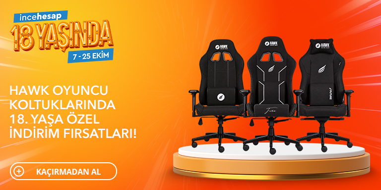 Hawk Koltuklarda 18. Yaş Günü Fırsatlarını Kaçırma!