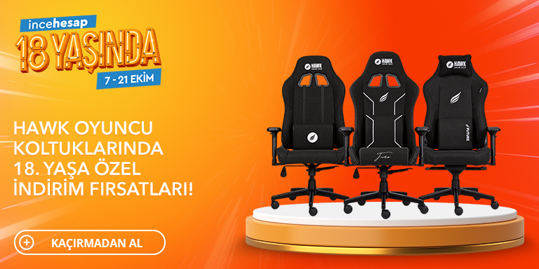 Hawk Koltuklarda 18. Yaş Günü Fırsatlarını Kaçırma!