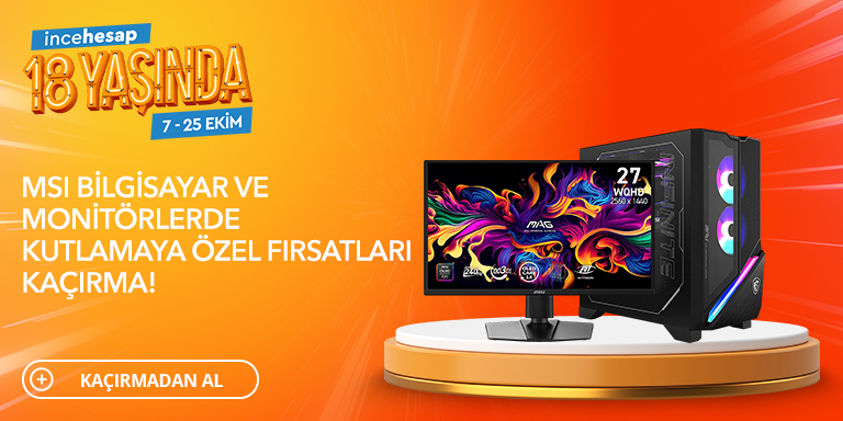 MSI Bilgisayar ve Monitörlerde 18. Yaş Günü Fırsatlarını Kaçırma!