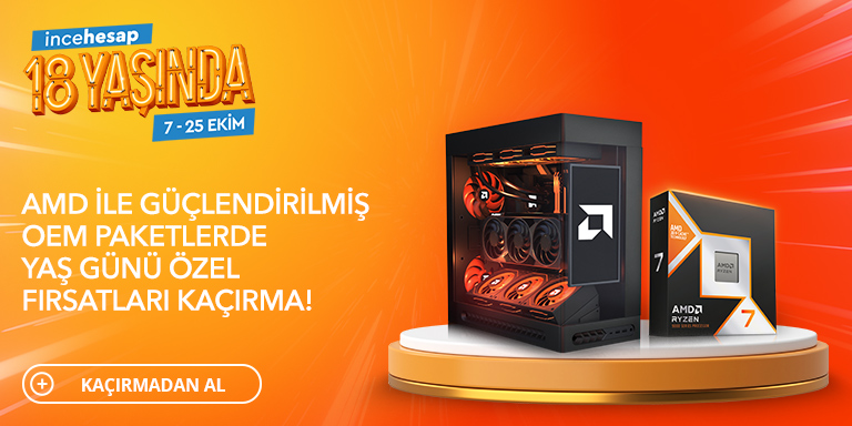 AMD OEM Paketlerde 18. Yaş Günü Fırsatlarını Kaçırma!