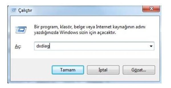  Windows + R > Çalıştır > Dxdiag