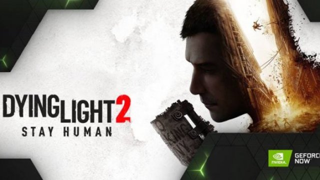 GeForce Now'a Dying Light 2 Geliyor