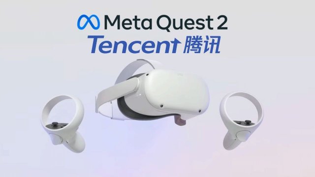 Tencent, Meta’nın VR gözlüklerini Çin’de satmak istiyor