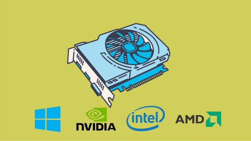 Ekran Kartı Güncelleme Nasıl Yapılır 2023 AMD, Intel ve NVIDIA