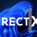 Windows 11 için DirectX 12 Önemli mi?