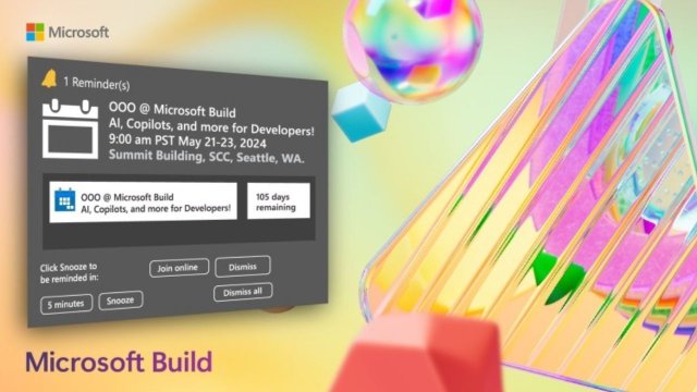 Microsoft Build 2024 ne zaman? Hangi ürünler tanıtılacak?