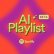Spotify'dan Beklenen Yenilik: "AI Playlist" ile Müzikte Yapay Zeka Devrimi!
