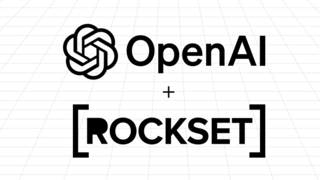 OpenAI, veritabanı geliştiricisi Rockset'i satın aldı
