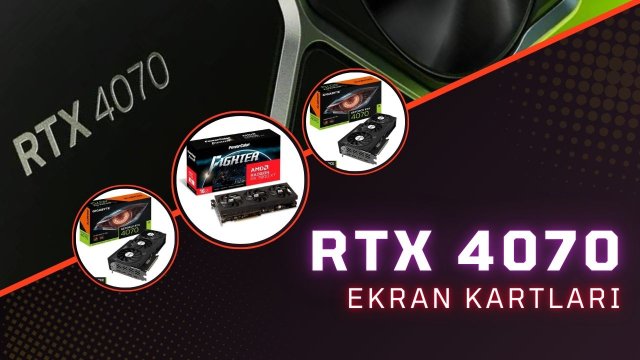 20-25 bin TL RTX 4070 Ekran Kartı Önerisi Hangi Marka Alınır?