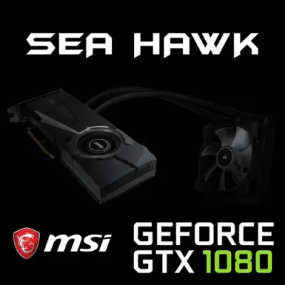 MSI GeForce GTX 1080 SEA HAWK X Gaming Ekran Kartı