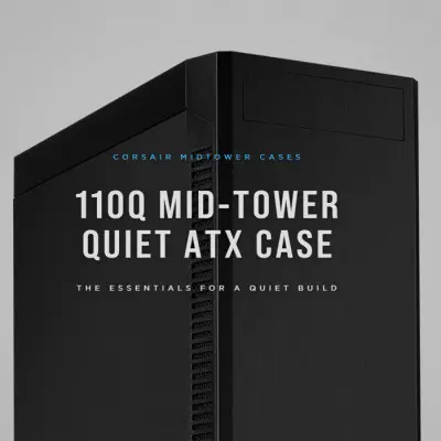 Corsair 110Q CC-9011184-WW ATX Mid-Tower Gaming Kasa