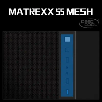 DEEPCOOL MATREXX 55 MESH E-ATX Mid-Tower Gaming Kasa