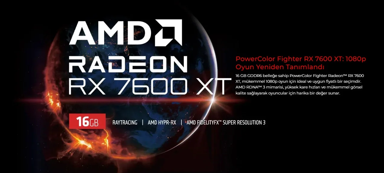 POWERCOLOR FIGHTER RX 7600XT 16GB GDDR6 128Bit DX12 Gaming (Oyuncu) Ekran Kartı