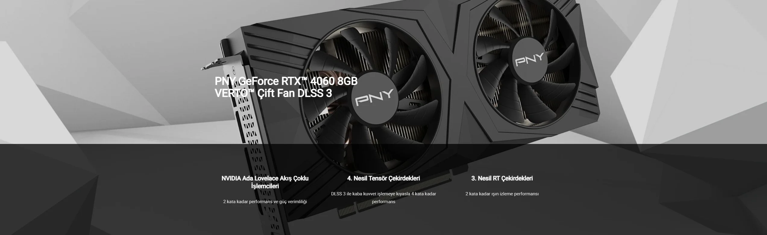 PNY RTX 4060 8GB VERTO GDDR6 128Bit DX12 Gaming Ekran Kartı
