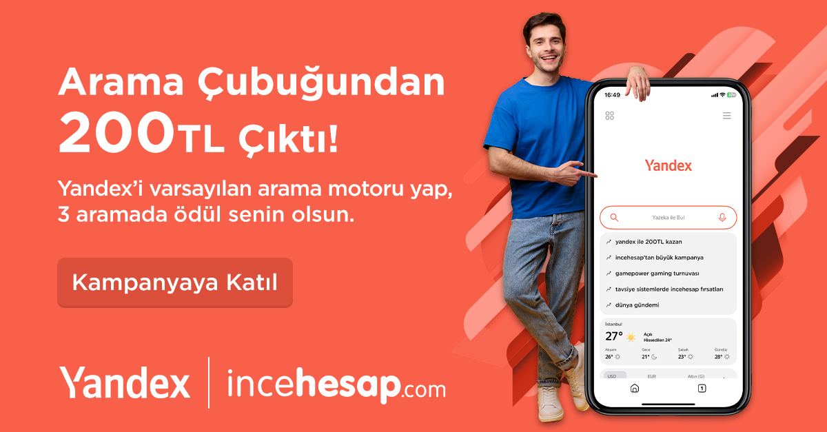 Yandex ile 200 TL Kazan - İncehesap Kampanyası
