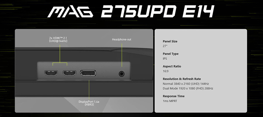 MSI MAG 275UPD E14 27″ 4K UHD 144Hz - Full HD 288Hz 1ms Dual Mode FreeSync Premium IPS Pivot Gaming Monitör