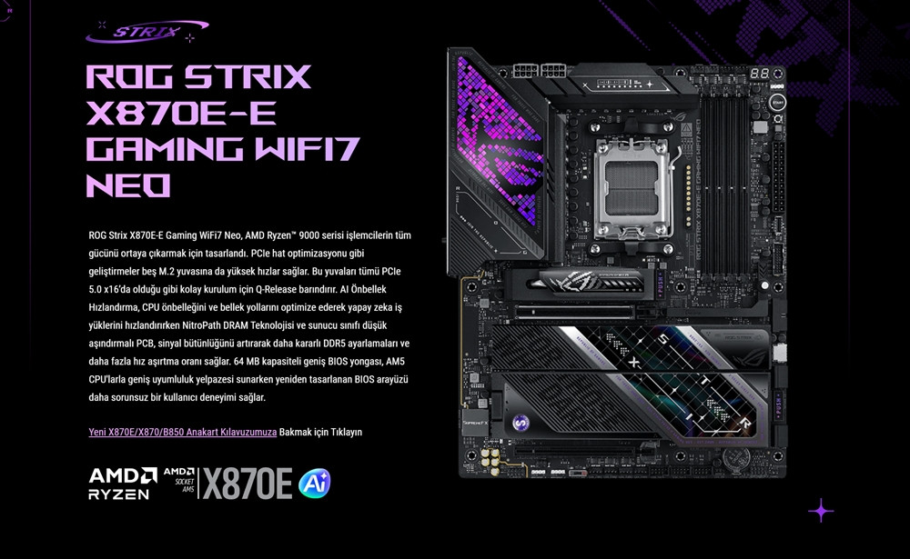 ASUS ROG STRIX X870E-E GAMING WIFI7 NEO AMD X870 AM5 DDR5 9000 HDMI Gaming (Oyuncu) Anakart