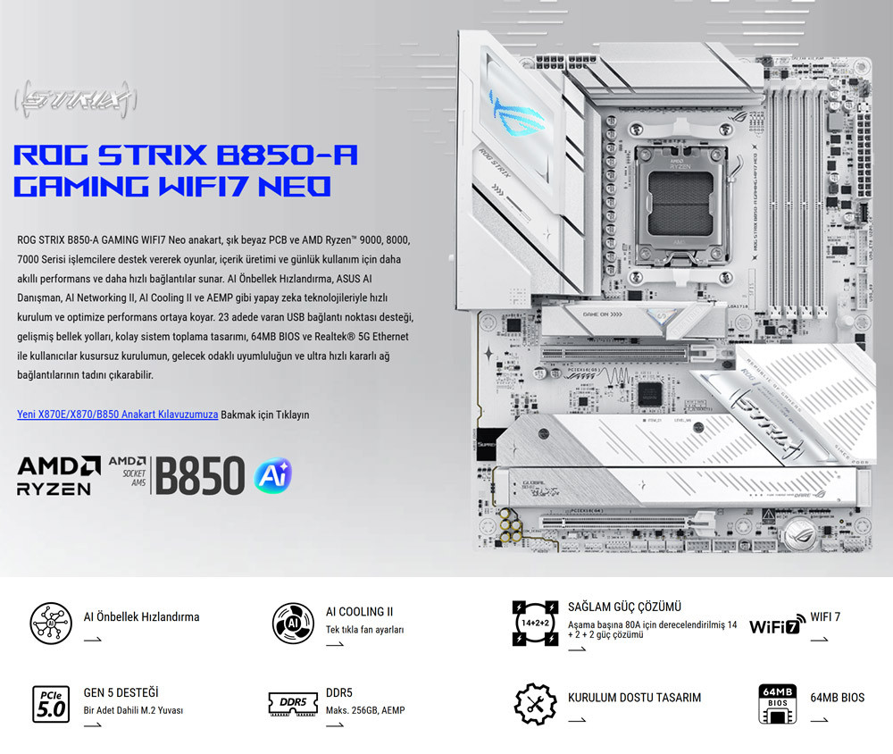 ASUS ROG STRIX B850-A GAMING WIFI7 NEO DDR5 Soket AM5 M.2 HDMI ATX Anakart