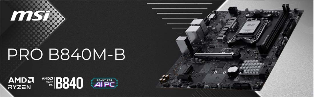 MSI PRO B840M-B DDR5 AMD B840 AM5 Soket DDR5 7200+(OC)MHz mATX Oyuncu Anakart