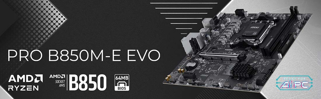MSI PRO B850M-E EVO DDR5 AMD AM5 Soket DDR5 8200+(OC)MHz mATX Gaming Anakart