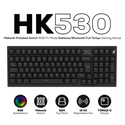 Hawk HK530 Mekanik Prelubed Switch RGB Tri-Mode Kablosuz/Bluetooth Full Türkçe Gaming Klavye