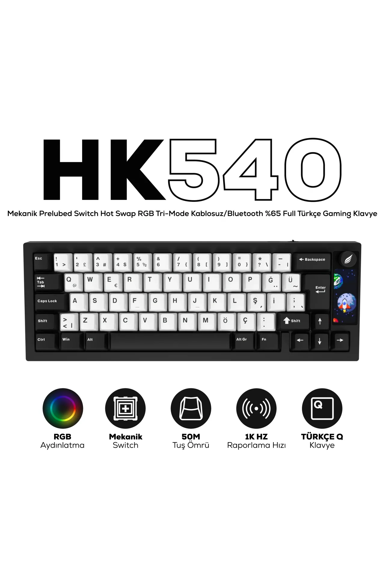  Hawk HK540 Mekanik Prelubed Switch RGB Tri-Mode Kablosuz/Bluetooth %65 Full Türkçe Gaming Klavye