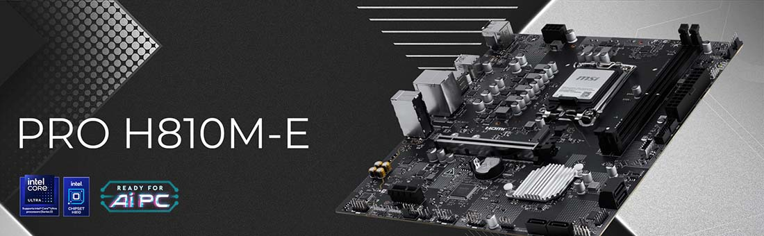 MSI PRO H810M-E Intel H810 Soket 1851 DDR5 6400+(OC)MHz mATX Gaming (Oyuncu) Anakart